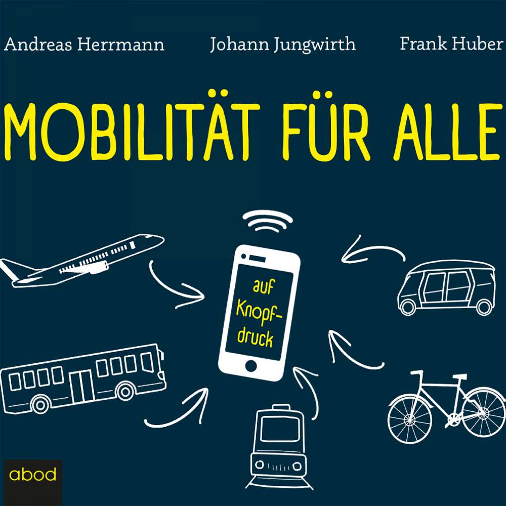 Cover von Andreas Herrmann - Mobilität für alle - ... auf Knopfdruck