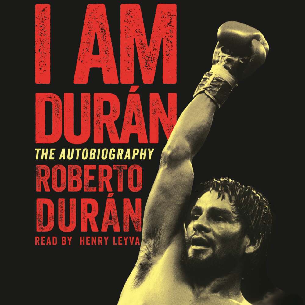 Cover von Roberto Duran - I Am Duran - The Autobiography of Roberto Duran