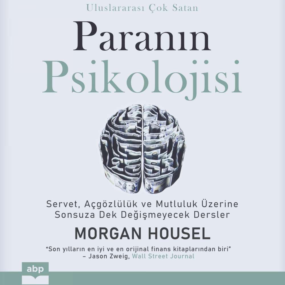 Cover von Morgan Housel - Paranın psikolojisi - Servet, açgözlülük ve mutluluk üzerine sonsuza dek değişmeyecek dersler