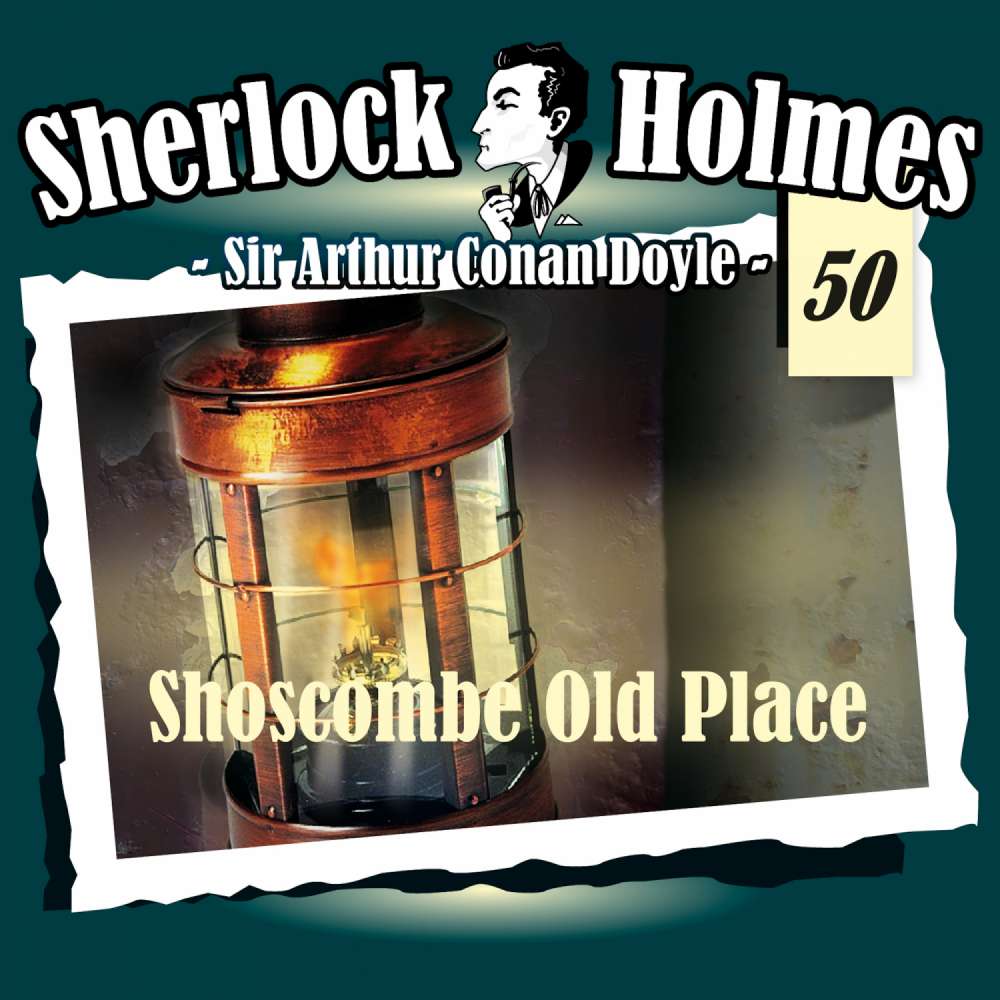 Cover von Arthur Conan Doyle - Fall 50 - Shoscombe Old Place