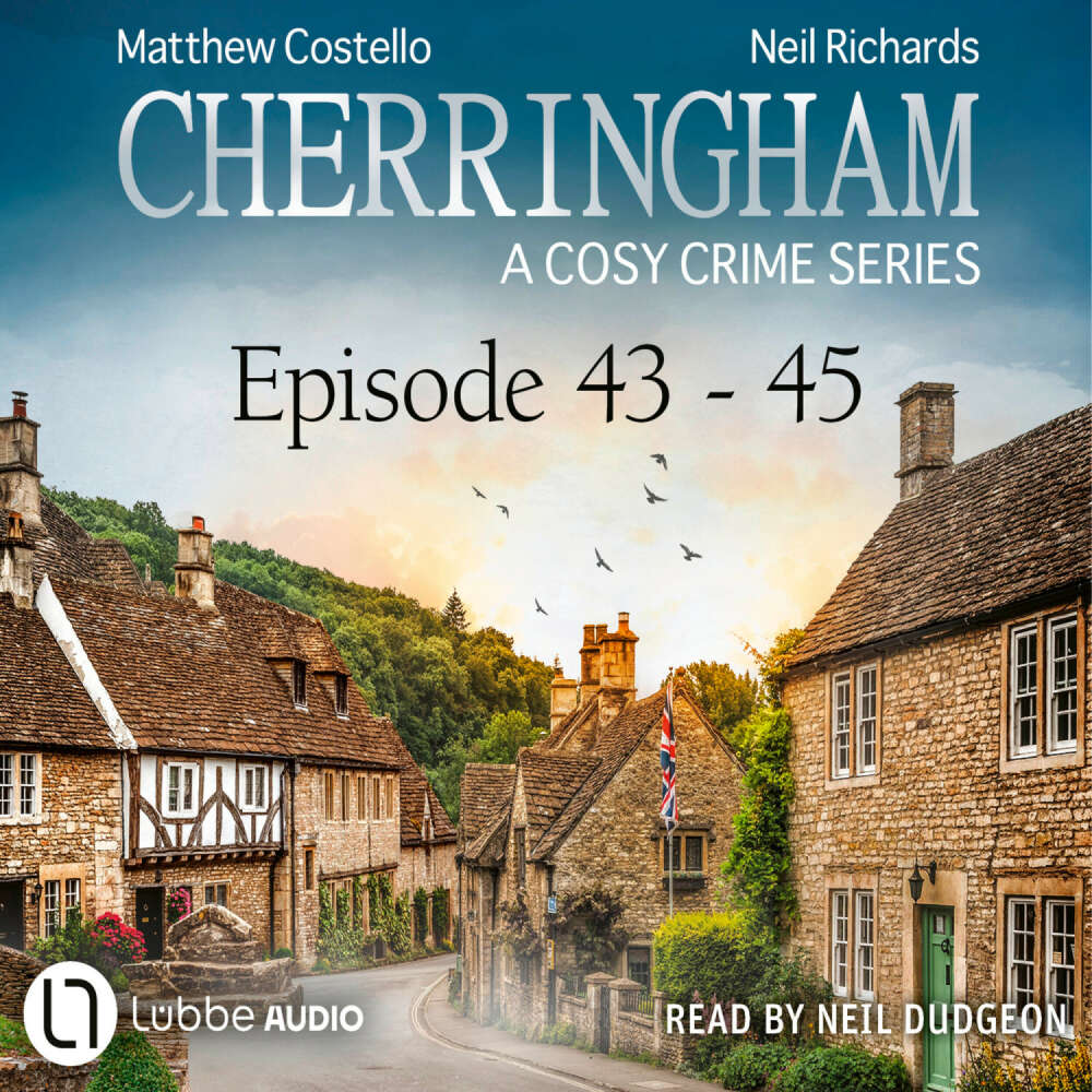 Cover von Matthew Costello - A Cosy Crime Compilation - Cherringham: Crime Series Compilations 15 - Episode 43-45