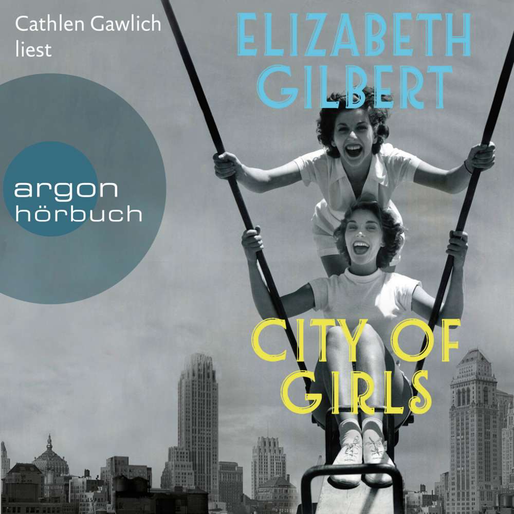 Cover von Elizabeth Gilbert - City of Girls