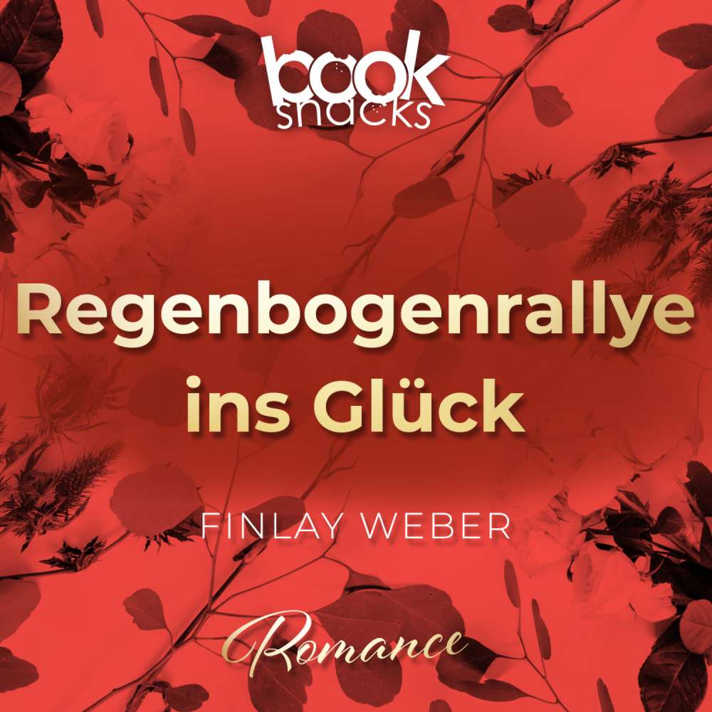 Cover von Finlay Weber - Booksnacks Short Stories - Folge 13 - Regenbogenrallye ins Glück