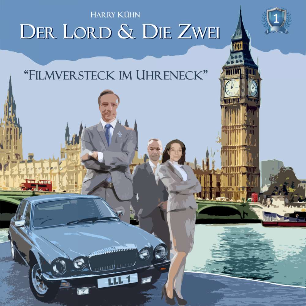 Cover von Harry Kühn - Der Lord & die Zwei - Folge 1 - Filmversteck im Uhreneck