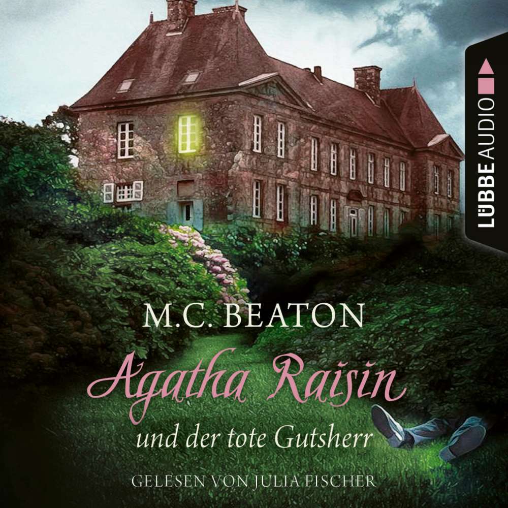 Cover von M. C. Beaton - Agatha Raisin - Teil 10 - Agatha Raisin und der tote Gutsherr