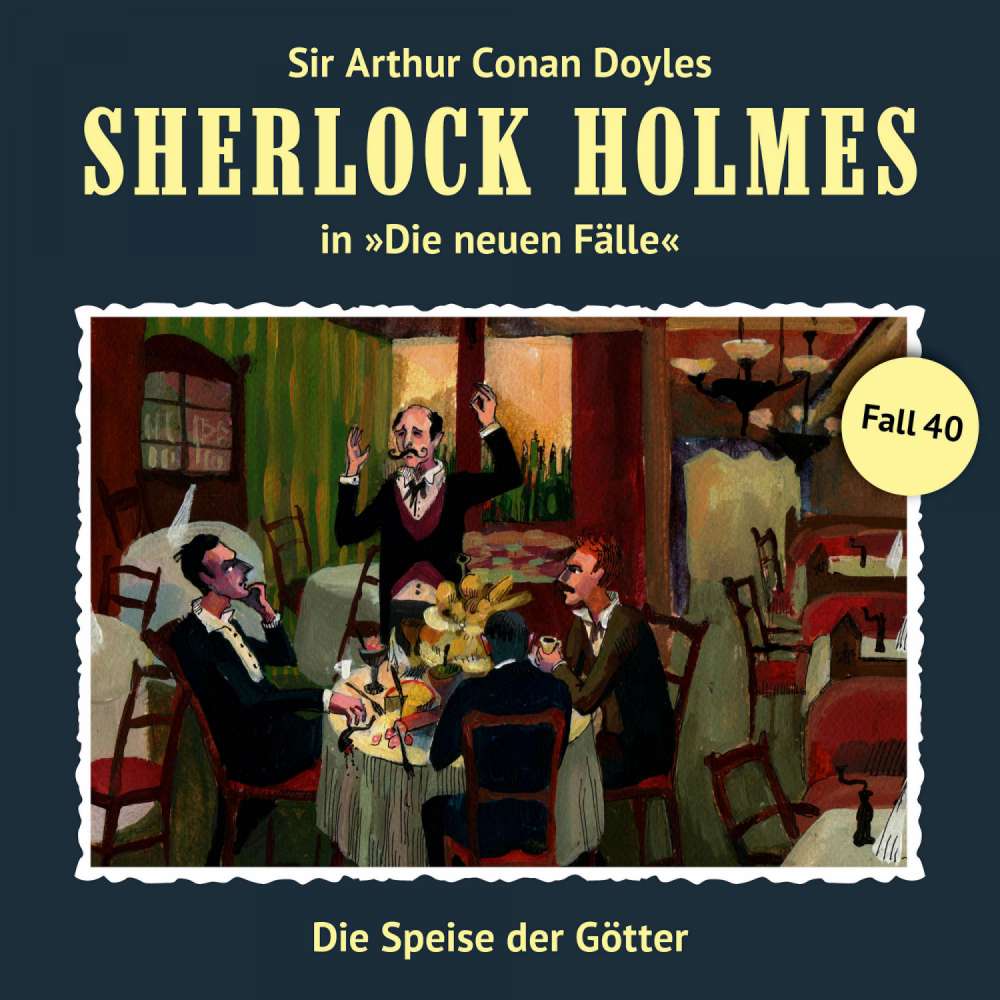 Cover von Sherlock Holmes - Fall 40 - Die Speise der Götter