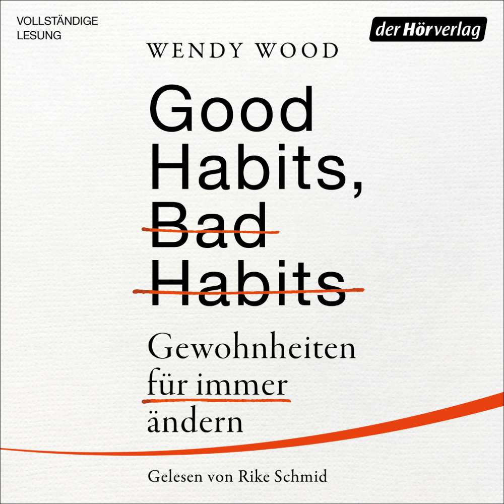 Cover von Wendy Wood - Good Habits, Bad Habits - Gewohnheiten für immer ändern