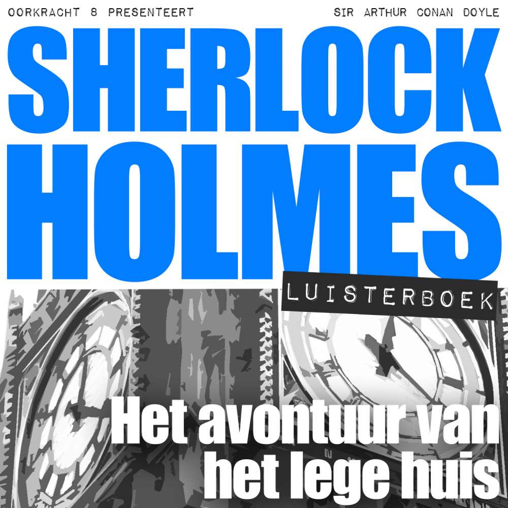 Cover von Arthur Conan Doyle - Sherlock Holmes - Het avontuur van het lege huis