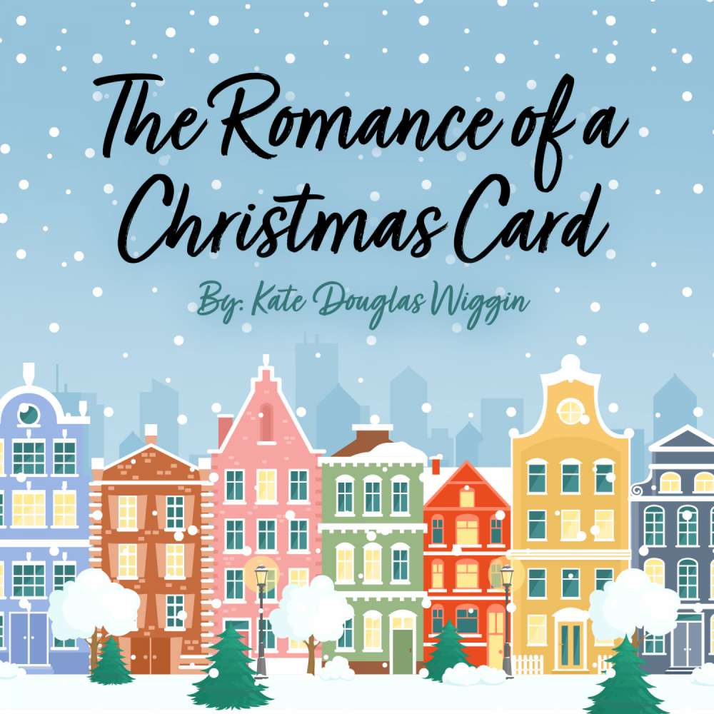 Cover von Kate Douglas Wiggin - The Romance of a Christmas Card