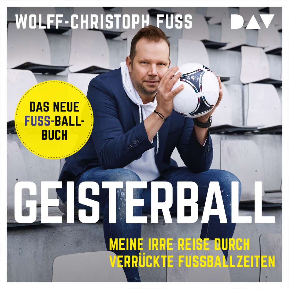 Cover von Wolff-Christoph Fuss - Geisterball - Meine irre Reise durch verrückte Fußballzeiten