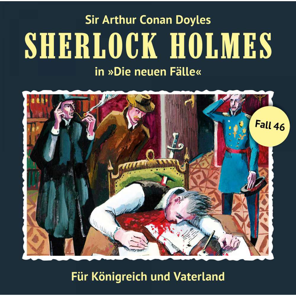 Cover von Sherlock Holmes - Fall 46 - Für Königreich und Vaterland