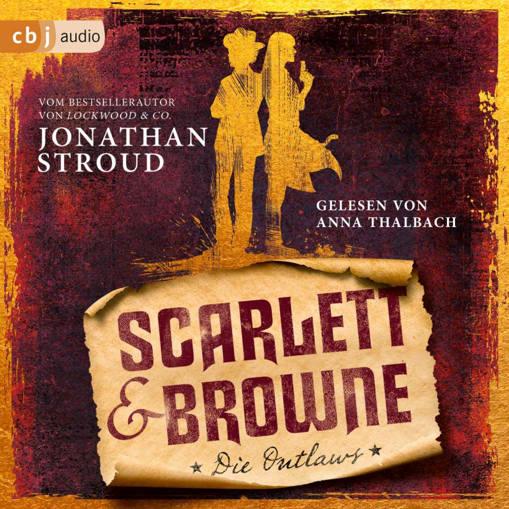 Cover von Jonathan Stroud - Die Scarlett-&-Browne-Reihe - Band 1 - Die Outlaws