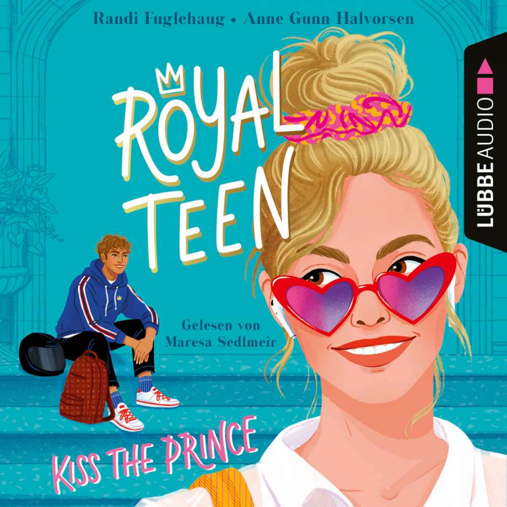Cover von Randi Fuglehaug - Royalteen - Teil 1 - Kiss the Prince