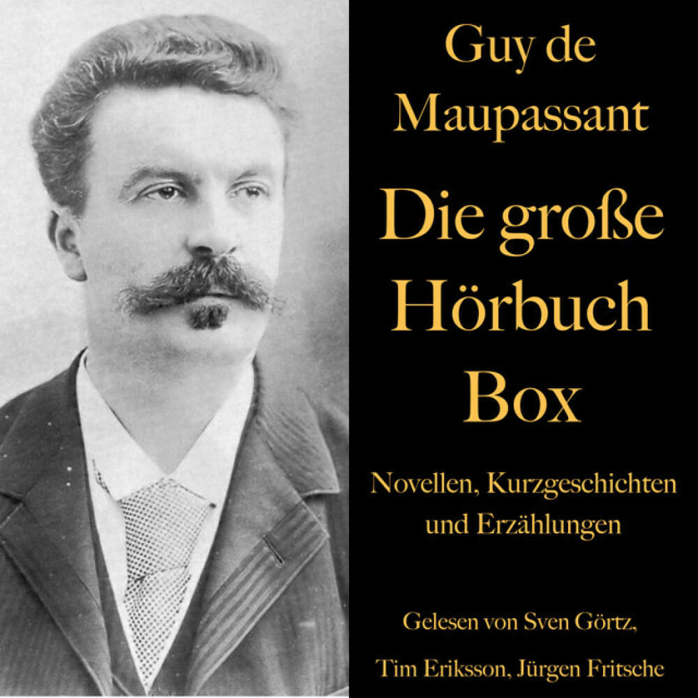 Cover von Jürgen Fritsche - Guy de Maupassant: Die große Hörbuch Box (Novellen, Kurzgeschichten und Erzählungen)