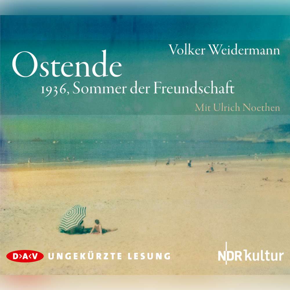 Cover von Volker Weidermann - Ostende. 1936, Sommer der Freundschaft
