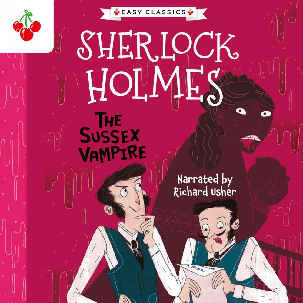 Cover von Sir Arthur Conan Doyle - The Sherlock Holmes Children's Collection: Shadows, Secrets and Stolen Treasure (Easy Classics) - Season 1 - The Sussex Vampire