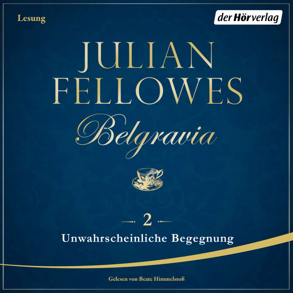 Cover von Julian Fellowes - Belgravia 2 - Eine zufällige Begegnung