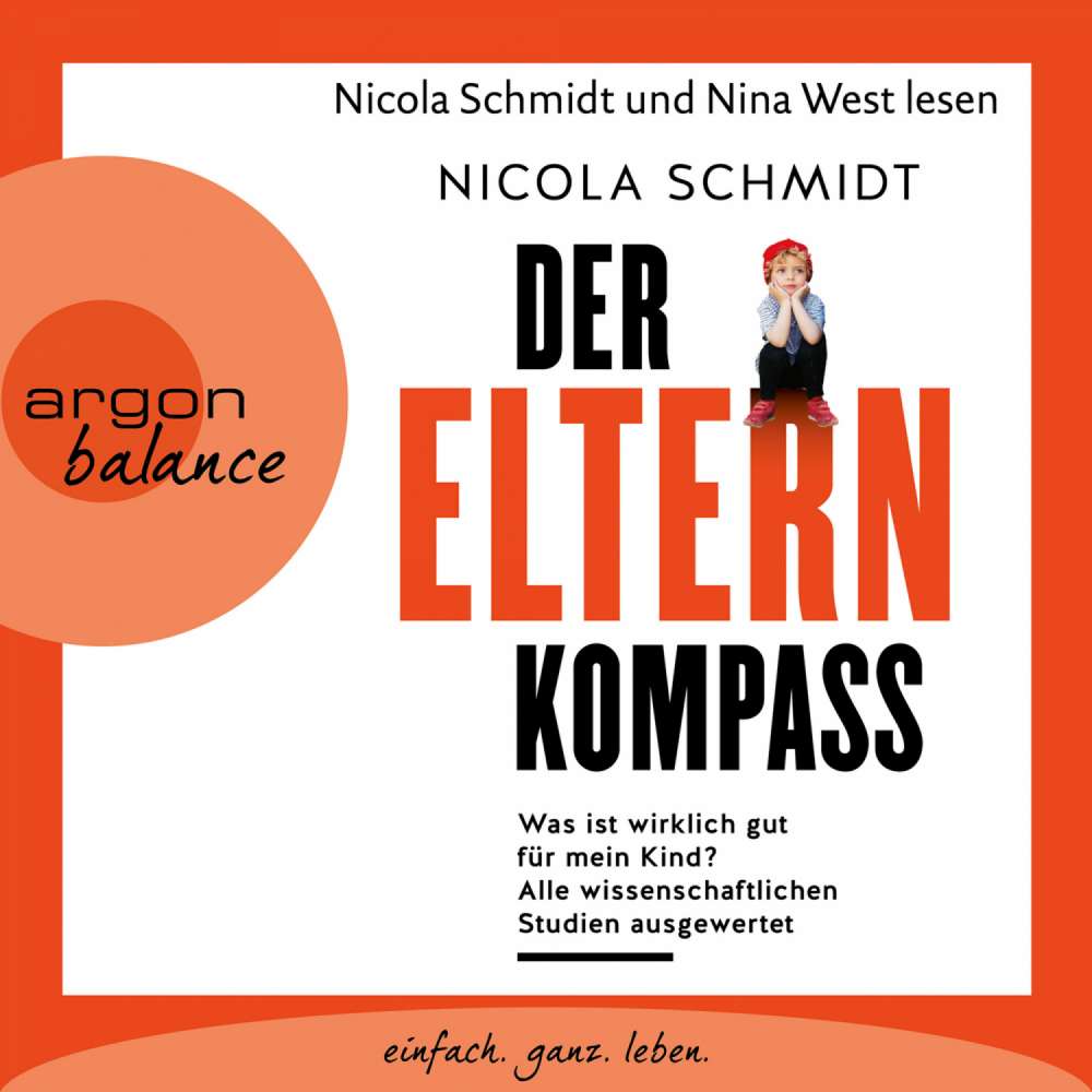 Cover von Nicola Schmidt - Der Elternkompass - Was ist wirklich gut für mein Kind? Alle wissenschaftlichen Studien ausgewertet