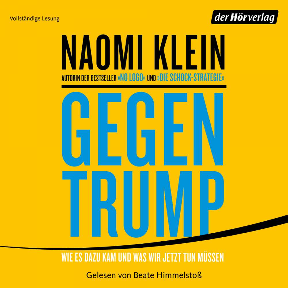 Cover von Naomi Klein - Gegen Trump - Wie es dazu kam und was wir jetzt tun müssen