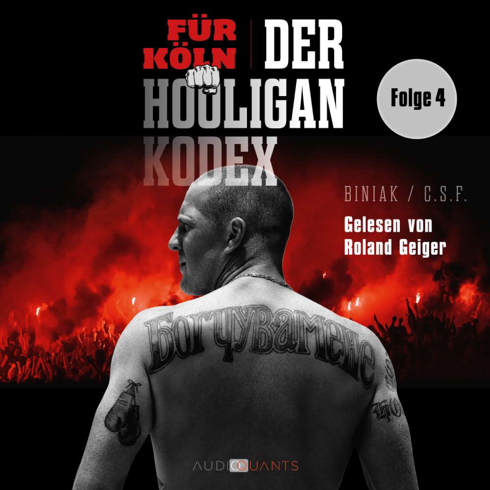 Cover von Biniak - Für Köln! Der Hooligan-Kodex - Folge 4 - Der wilde Osten