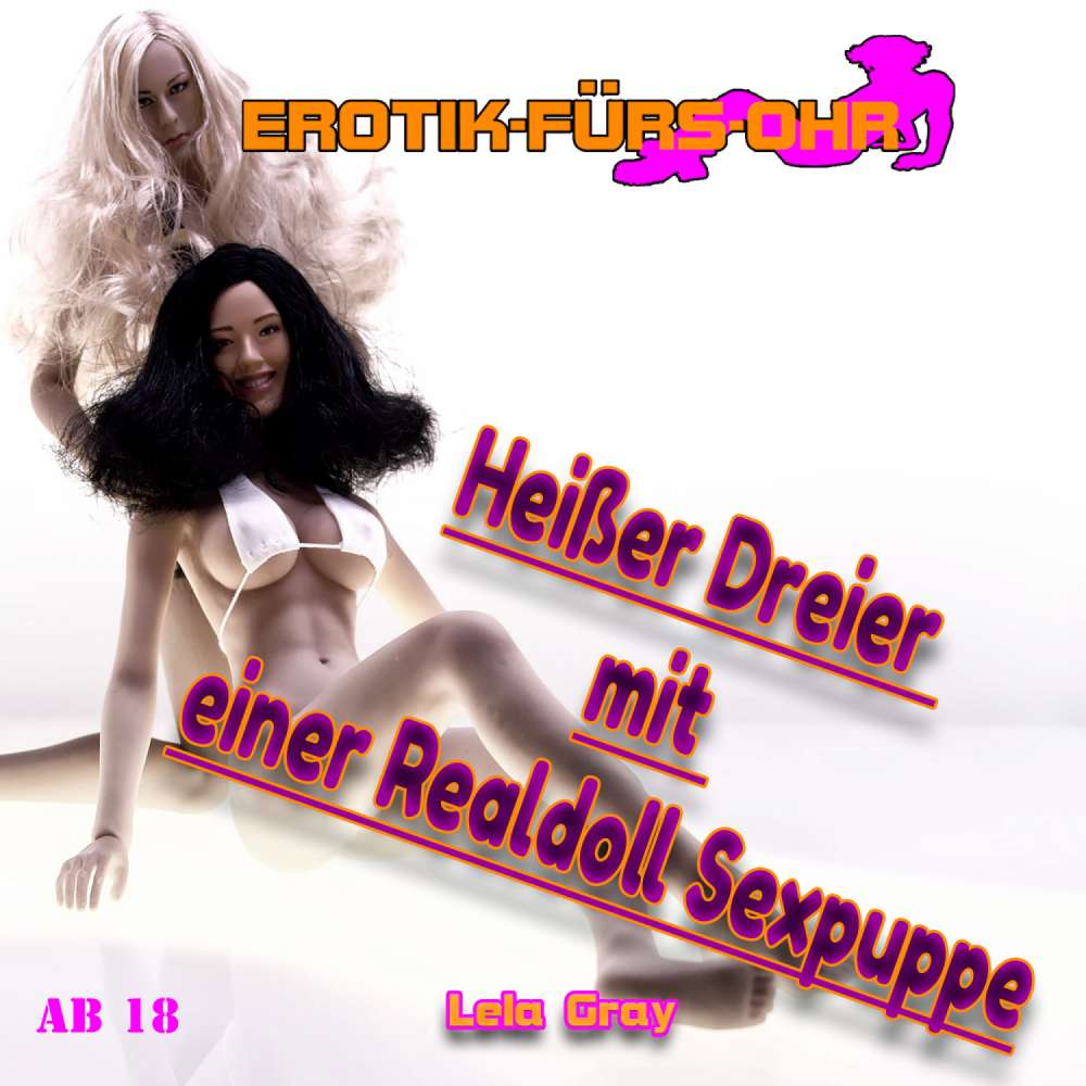 Cover von Erotik für's Ohr - Heißer Dreier mit einer Realdoll Sexpuppe