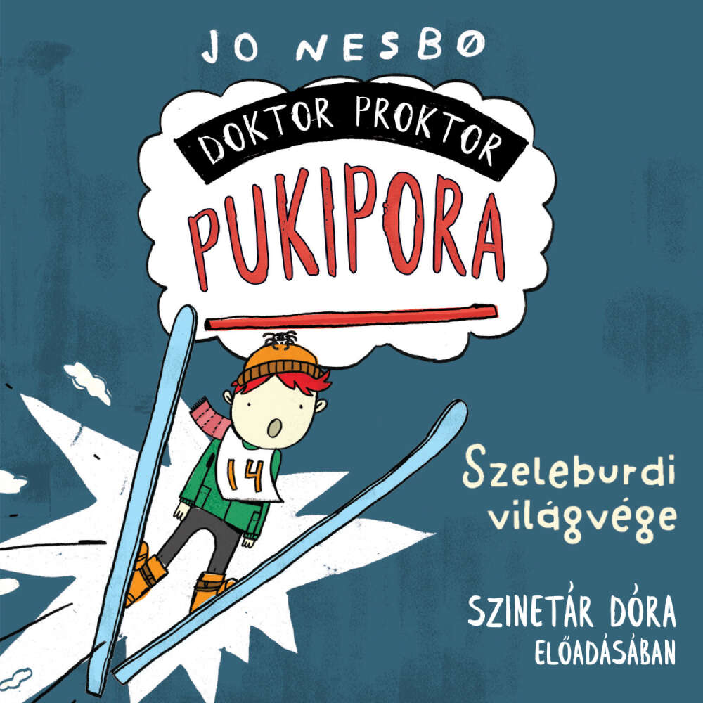 Cover von Jo Nesbo - Doktor Proktor Pukipora - Szalag 3 - Szeleburdi világvége