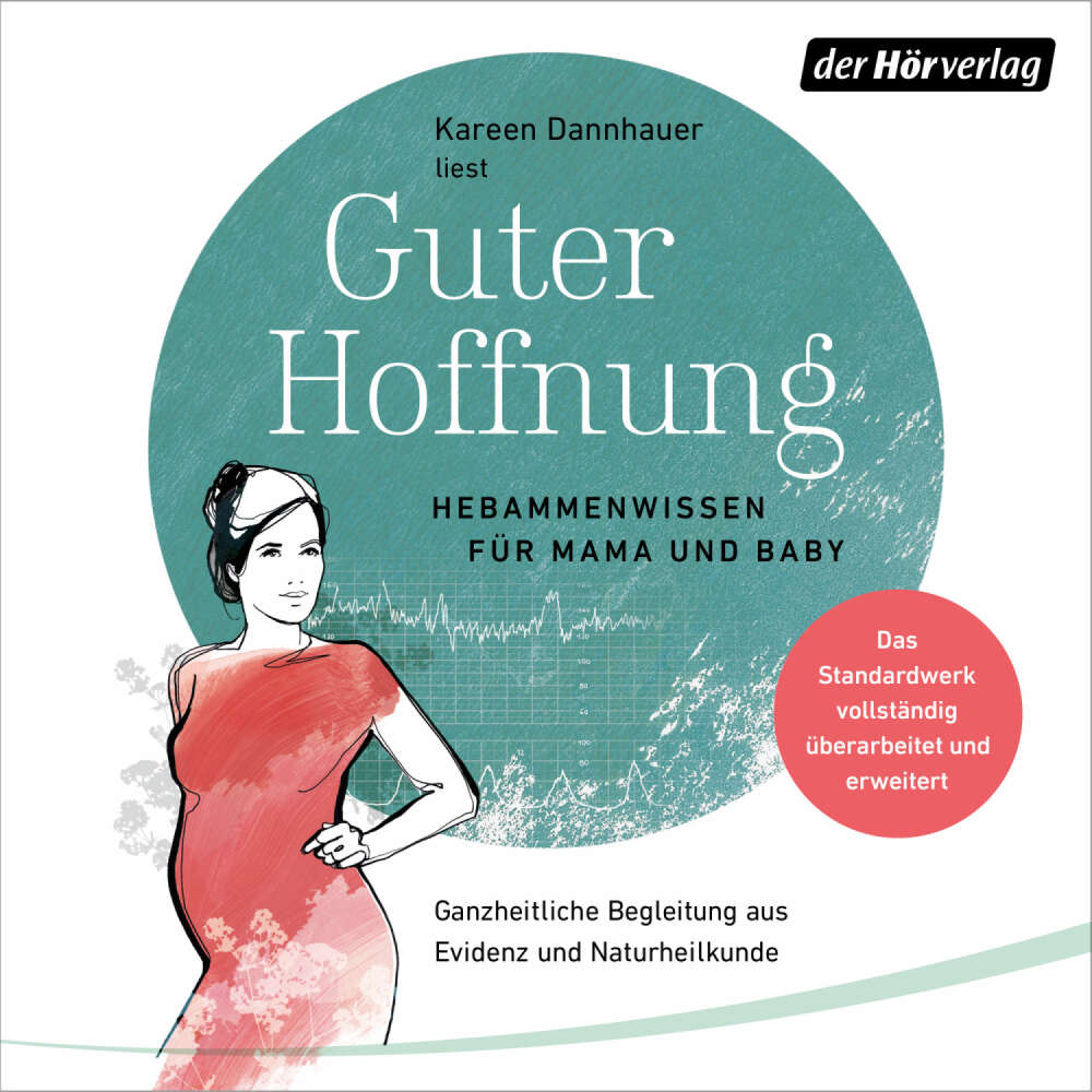 Cover von Kareen Dannhauer - Guter Hoffnung - Hebammenwissen für Mama und Baby - Hebammenwissen für Mama und Baby - Ganzheitliche Begleitung aus Evidenz und Naturheilkunde - Das Standardwerk vollständig überar ...