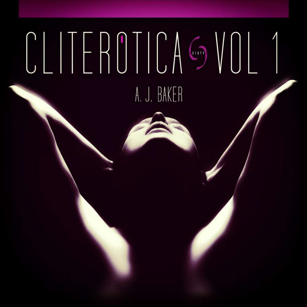 Cover von A. J. Baker - Cliterotica - The First Anthology - Ten Erotic Short Stories