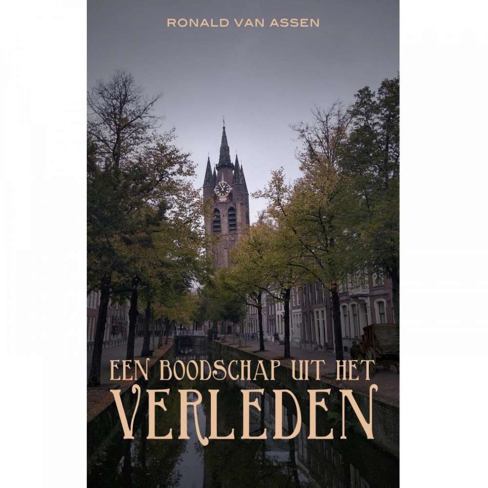 Cover von Ronald van Assen - Een boodschap uit het verleden