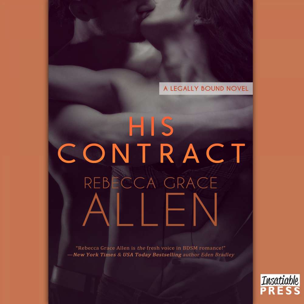 Cover von Rebecca Grace Allen - Legally Bound - Book 1 - His Contract