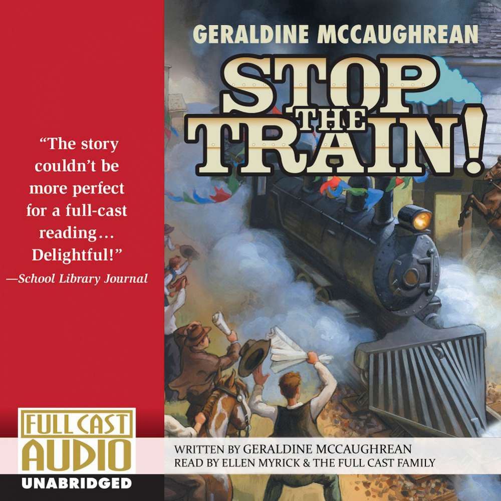 Cover von Geraldine McCaughrean - Stop the Train!