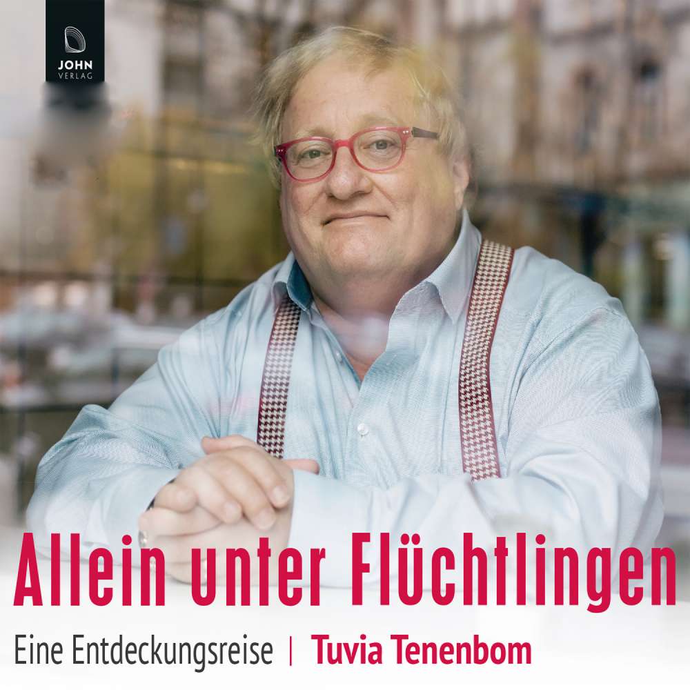 Cover von Tuvia Tenenbom - Allein unter Flüchtlingen