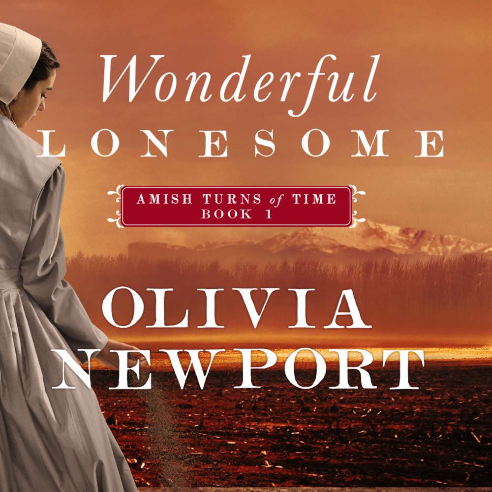 Cover von Olivia Newport - Amish Turns of Time - Book 1 - Wonderful Lonesome