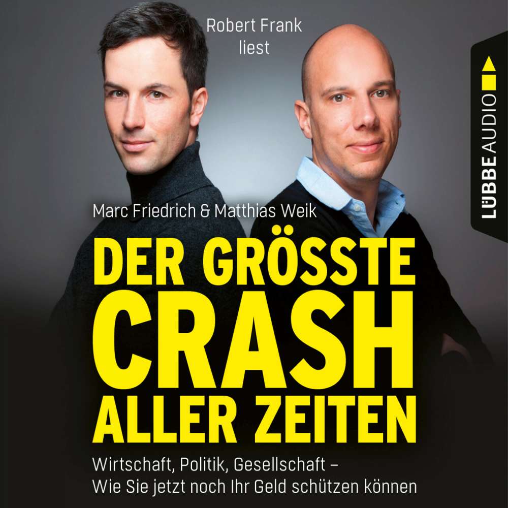 Cover von Matthias Weik - Der größte Crash aller Zeiten - Wirtschaft, Politik, Gesellschaft. Wie Sie jetzt noch Ihr Geld schützen können