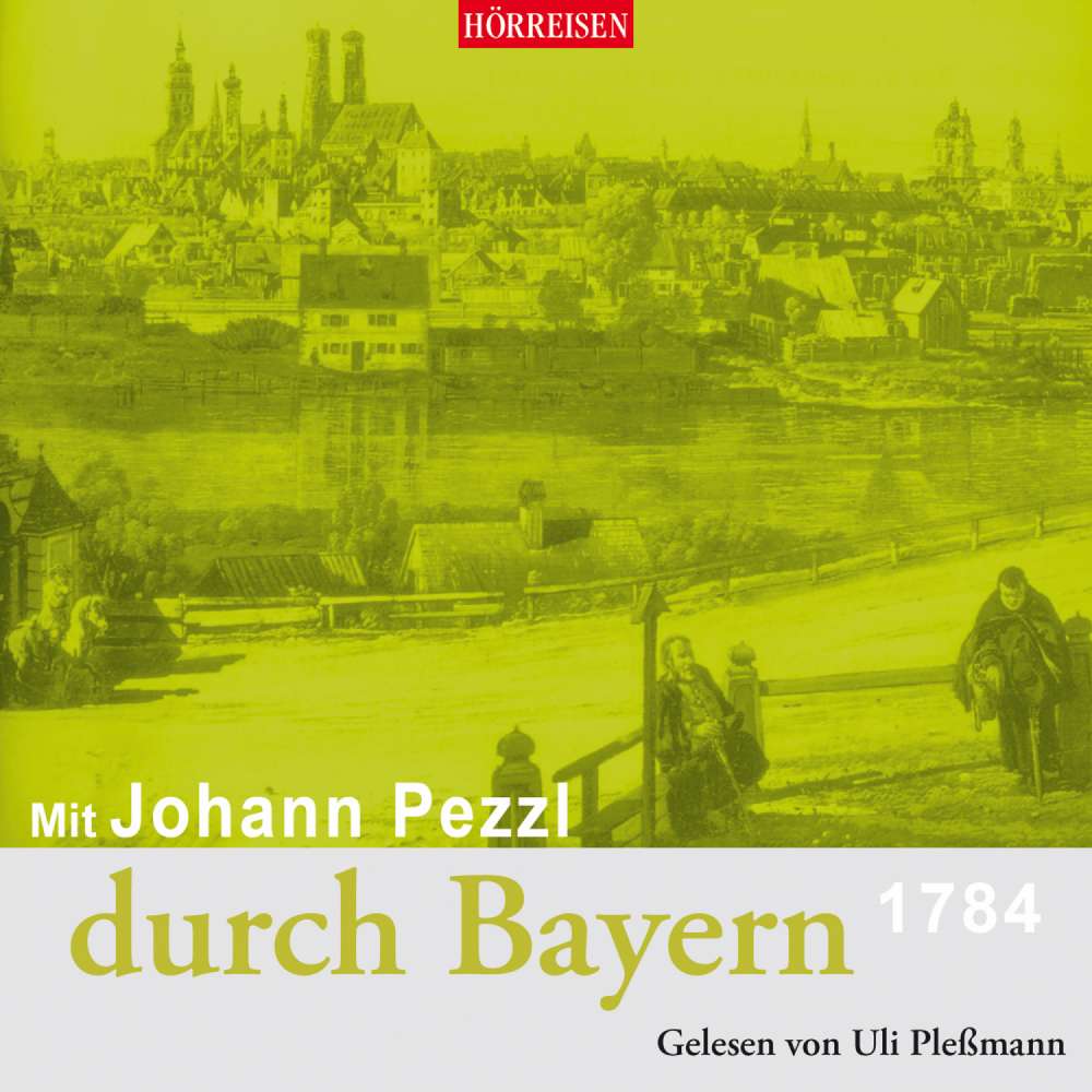 Cover von Johann Pezzl - Mit Johann Pezzl durch Bayern