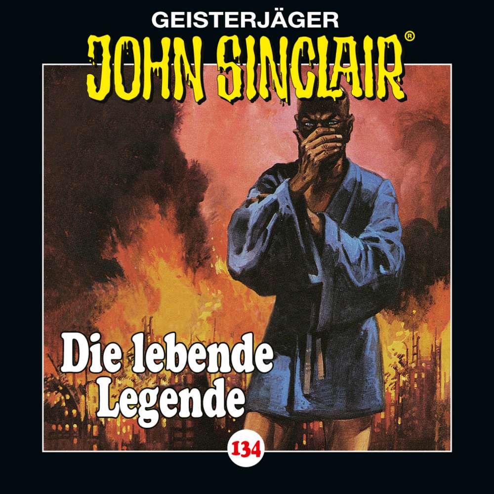 Cover von John Sinclair - Folge 134 - Die lebende Legende. Teil 1 von 2