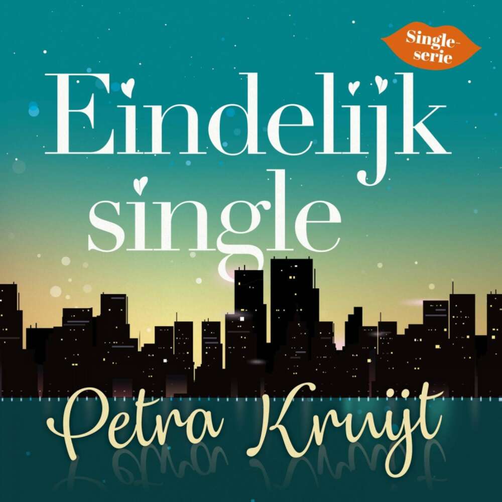 Cover von Petra Kruijt - Eindelijk single - Deel 3 - Single-Serie  