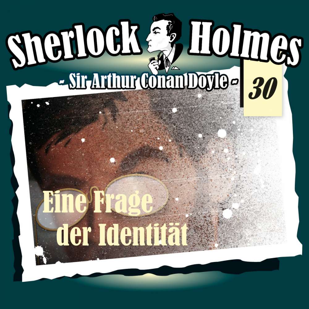 Cover von Sherlock Holmes - Fall 30 - Eine Frage der Identität