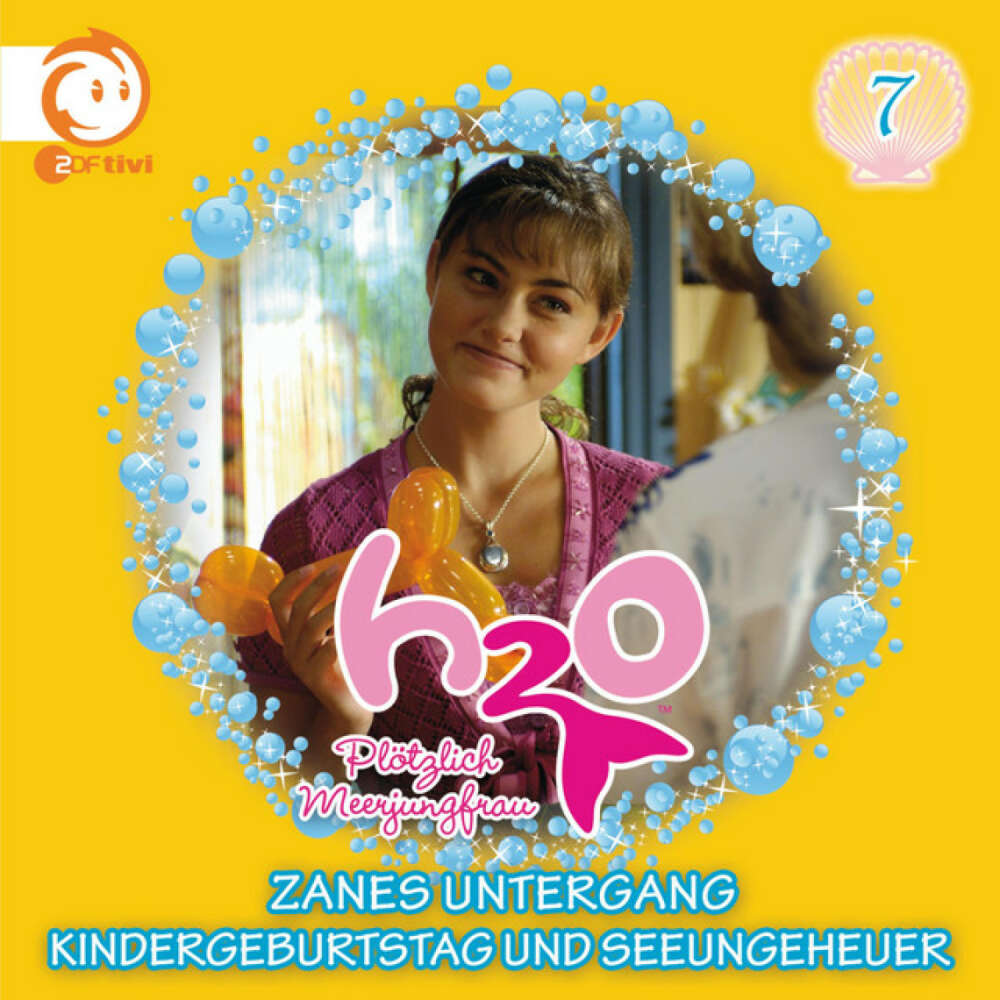 Cover von H2O - Plötzlich Meerjungfrau! - 07: Zanes Untergang / Kindergeburtstag und Seeungeheuer