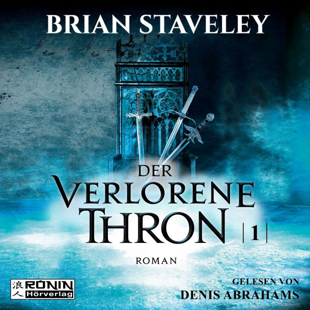 Cover von Brian Staveley - Die Thron Trilogie 1 - Der verlorene Thron
