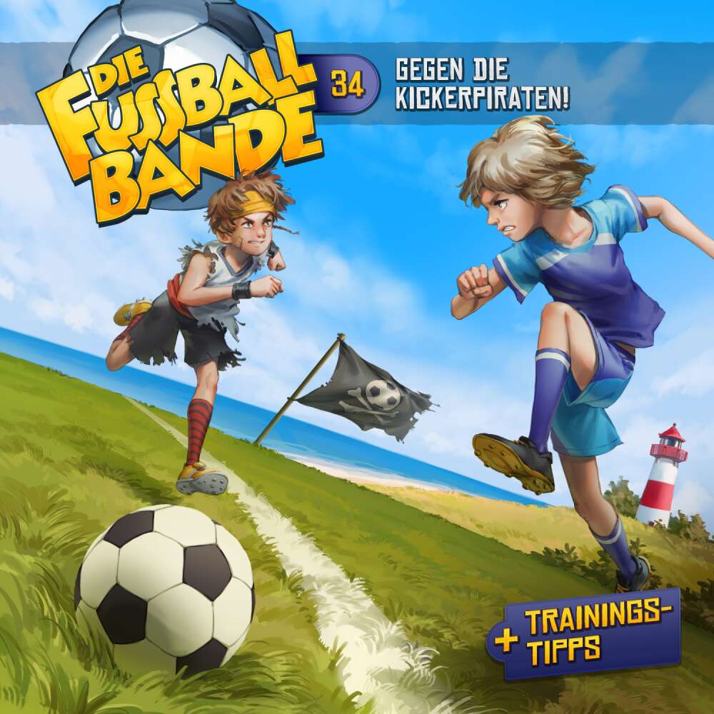 Cover von Die Fussballbande - Folge 34 - Gegen die Kickerpiraten!