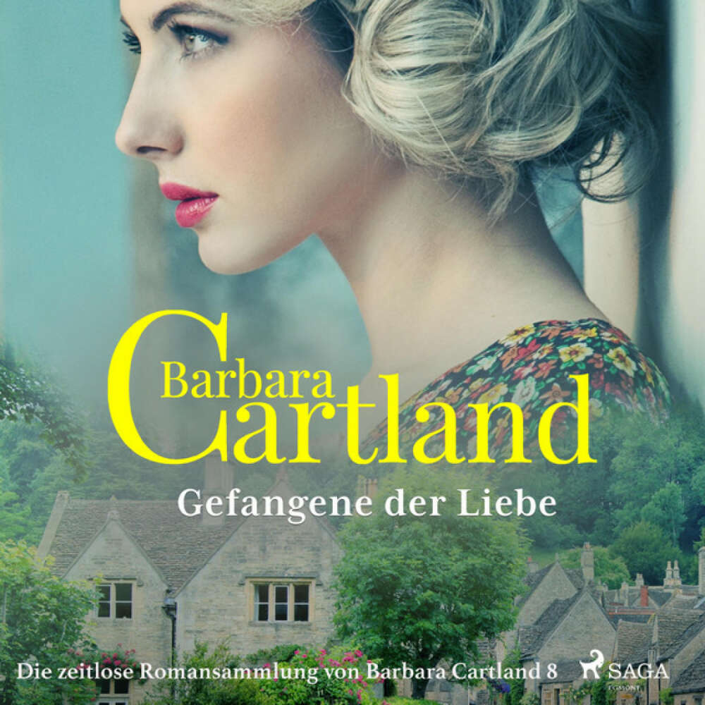 Cover von Barbara Cartland Hörbücher - Gefangene der Liebe - Die zeitlose Romansammlung von Barbara Cartland 8 (Ungekürzt)