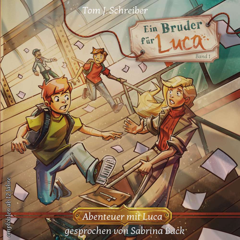 Cover von Tom J. Schreiber - Abenteuer mit Luca - Band 1 - Ein Bruder für Luca ...oder wie Jean seinen Vater fand