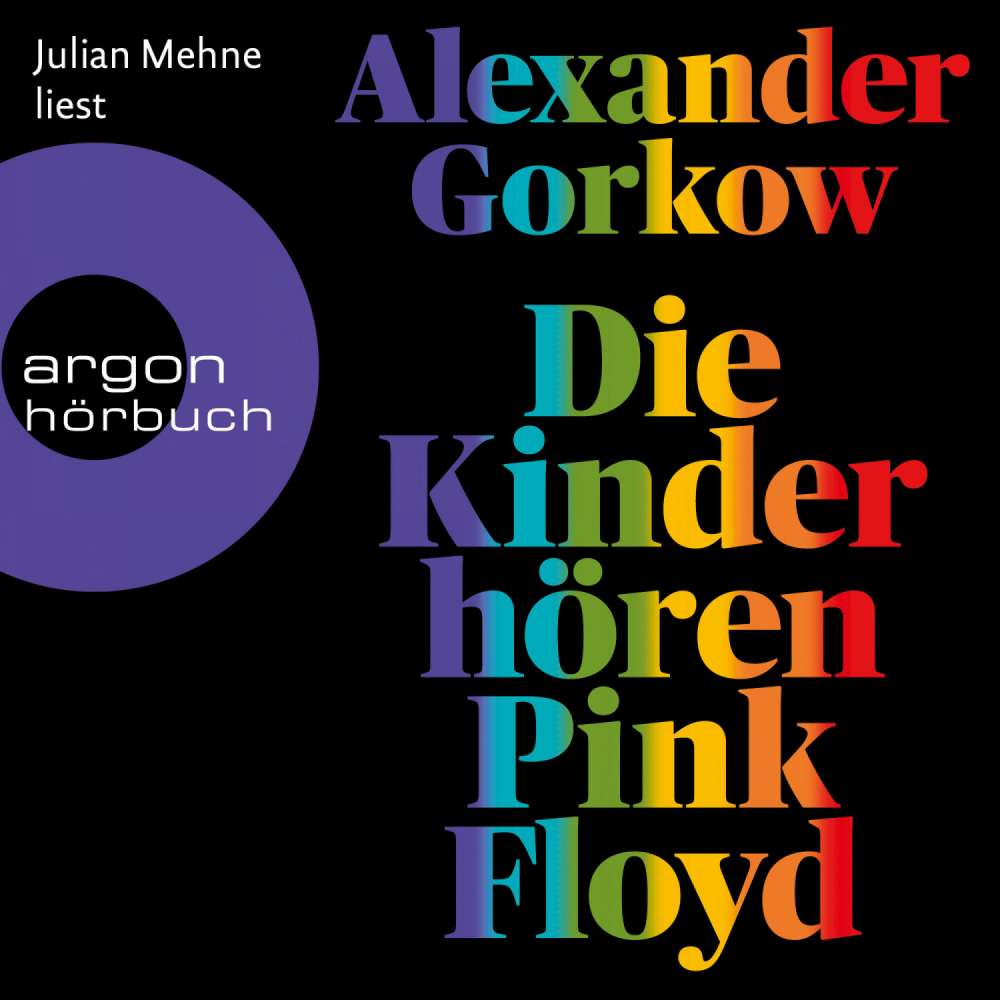 Cover von Alexander Gorkow - Die Kinder hören Pink Floyd - Roman