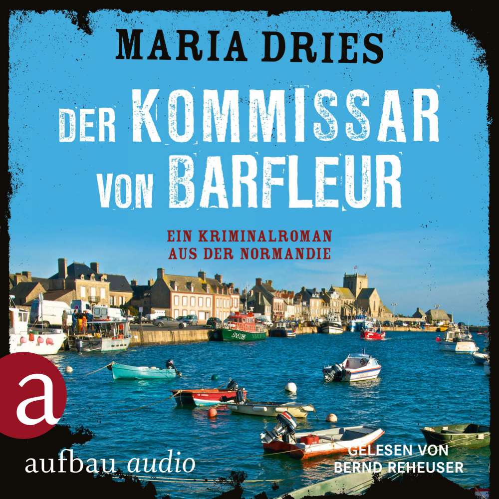 Cover von Maria Dries - Kommissar Philippe Lagarde - Ein Kriminalroman aus der Normandie - Band 1 - Der Kommissar von Barfleur