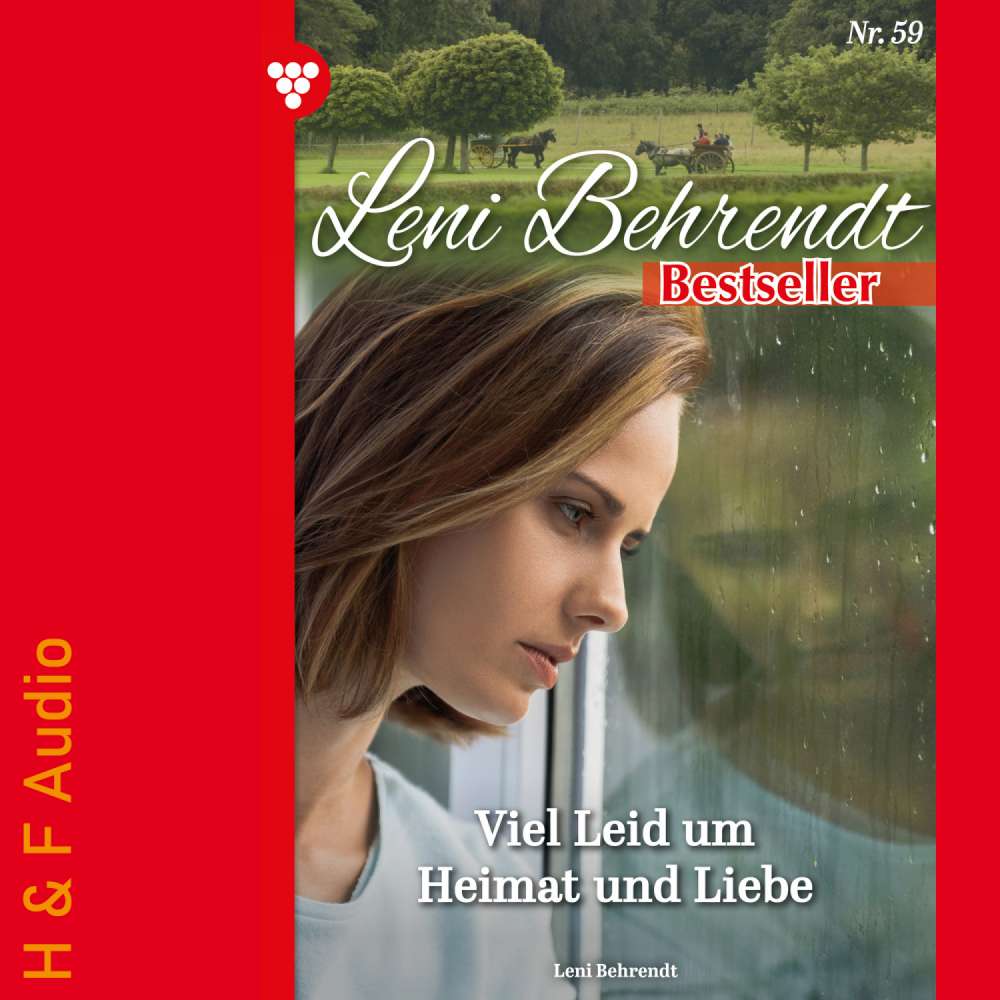 Cover von Leni Behrendt - Leni Behrendt Bestseller - Band 59 - Viel Leid um Heimat und Liebe