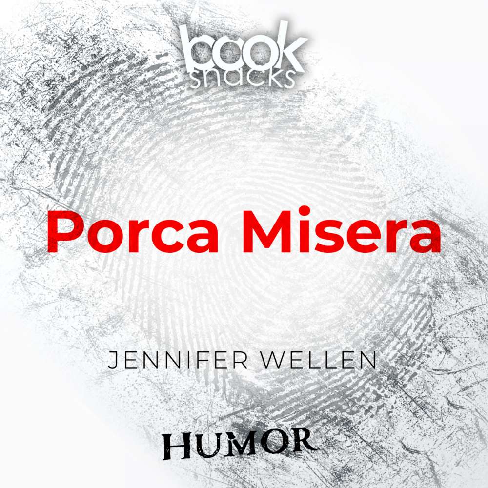 Cover von Jennifer Wellen - Booksnacks Short Stories - Crime & More - Folge 10 - Porca Miseria