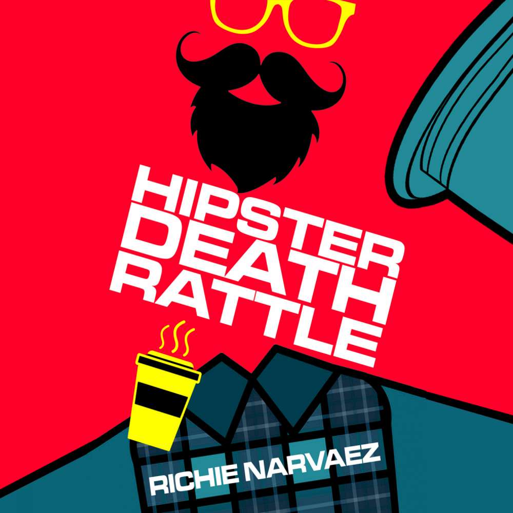 Cover von Richie Narvaez - Hipster Death Rattle
