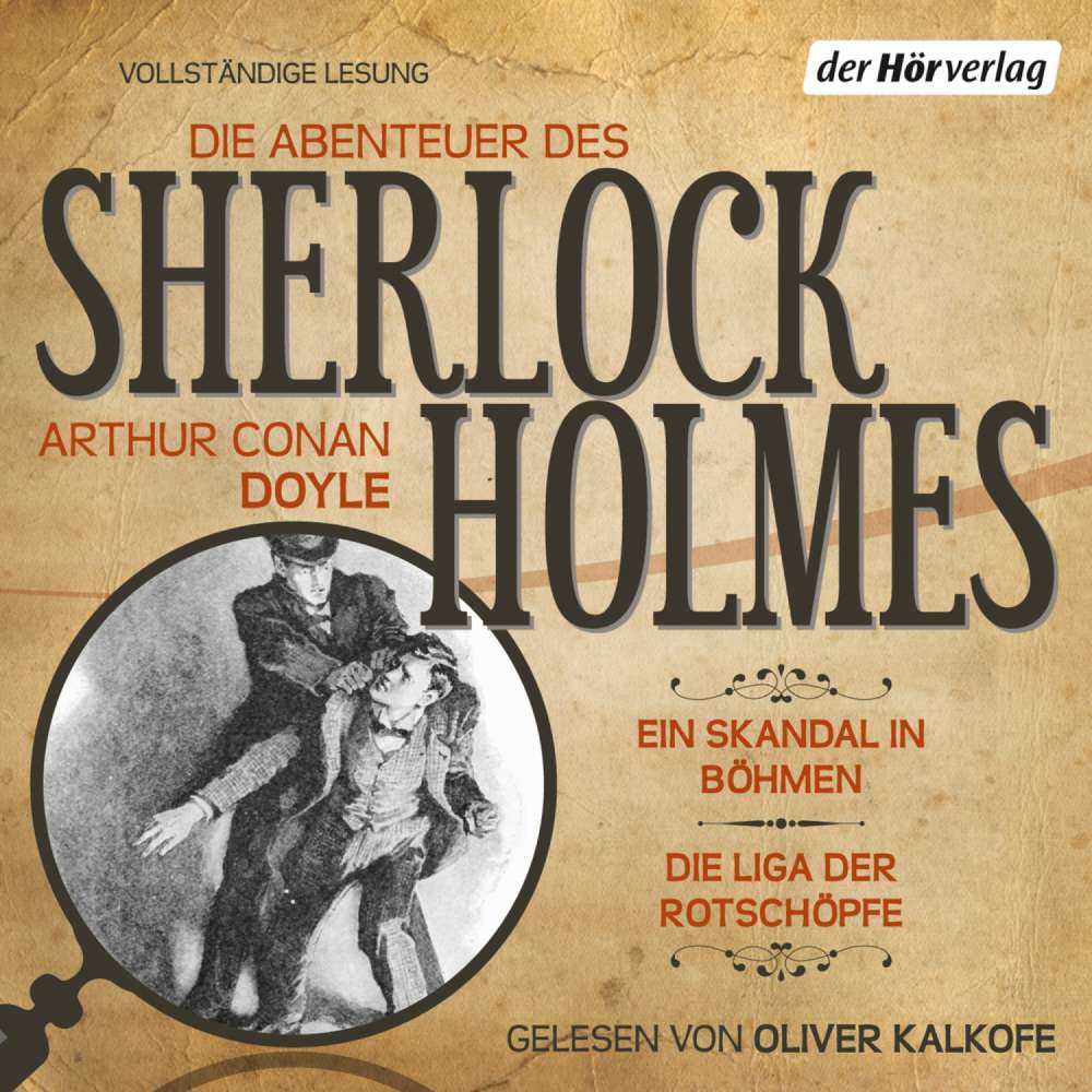 Cover von Arthur Conan Doyle - Die Abenteuer des Sherlock Holmes - Ein Skandal in Böhmen & Die Liga der Rotschöpfe