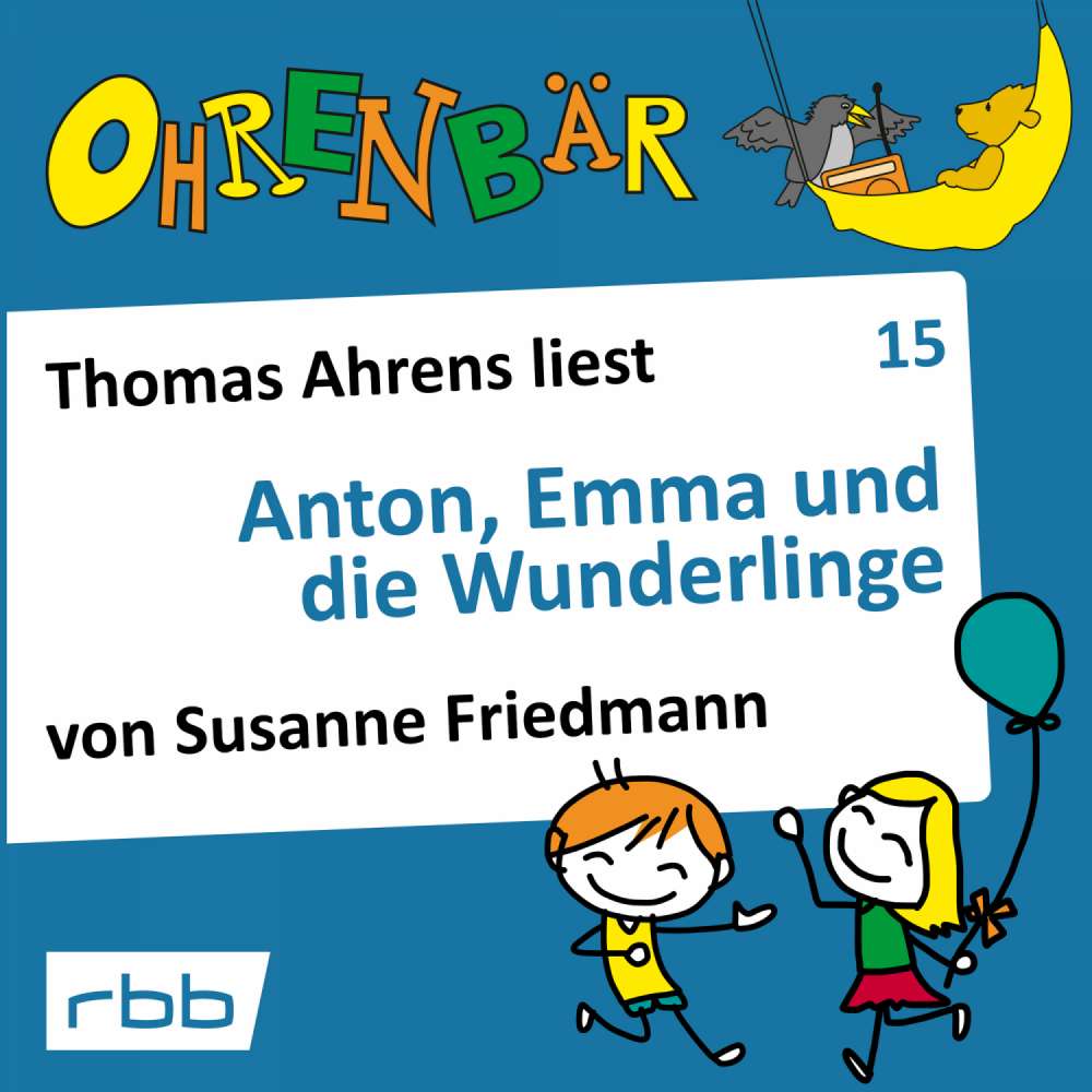 Cover von Ohrenbär - Folge 15 - Anton, Emma und die Wunderlinge